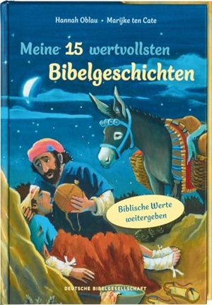 Oblau, Hannah. Meine 15 wertvollsten Bibelgeschichten. Liebevoll illustriertes Vorlesebuch ab 5 Jahren: Kindern biblische Werte weitergeben und erklären. Mit Tipps für Familien und pädagogische Fachkräfte. Deutsche Bibelges., 2023.
