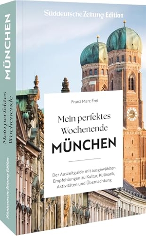 Frei, Franz Marc. Mein perfektes Wochenende München - Der Auszeitguide mit ausgewählten Empfehlungen zu Kultur, Kulinarik, Aktivitäten und Übernachtung. Bruckmann Verlag GmbH, 2025.