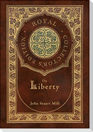 On Liberty (Royal Collector's Edition) (Case Laminate Hardcover with Jacket)