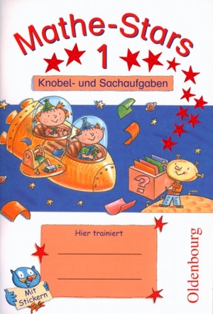 Hatt, Werner / Kobr, Stefan et al. Mathe-Stars 1. Schuljahr. Knobel- und Sachaufgaben. Oldenbourg Schulbuchverl., 2008.