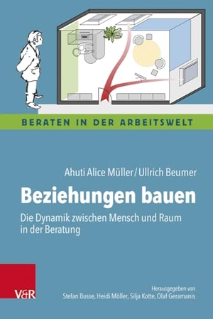 Müller, Ahuti Alice / Ullrich Beumer. Beziehungen bauen - Die Dynamik zwischen Mensch und Raum in der Beratung. Vandenhoeck + Ruprecht, 2023.