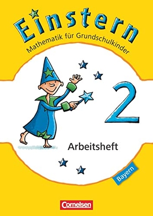Bauer, Roland / Jutta Maurach. Einstern 02 Arbeitsheft Bayern. Cornelsen Verlag GmbH, 2014.