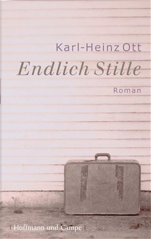 Ott, Karl-Heinz. Endlich Stille. Hoffmann und Campe Verlag, 2005.
