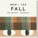 Now I See Fall
