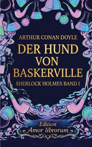 Doyle, Arthur Conan. Der Hund der Baskervilles - Der Hund von Baskerville. tredition, 2026.