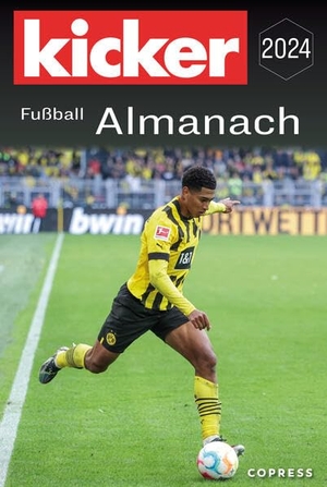 Kicker (Hrsg.). Kicker Fußball Almanach 2024. Copress Sport, 2023.