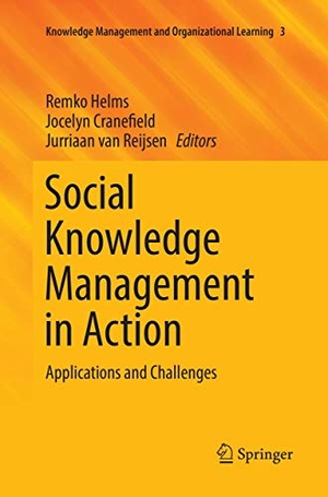 Helms, Remko / Jurriaan van Reijsen et al (Hrsg.). Social Knowledge Management in Action - Applications and Challenges. Springer International Publishing, 2018.