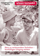 Nein zu verletzendem Verhalten - feinfühligen Umgang stärken
