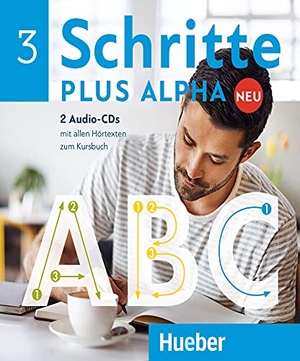 Böttinger, Anja. Schritte plus Alpha Neu 3 - Deutsch im Alpha-Kurs.Deutsch als Zweitsprache / 2 Audio-CDs zum Kursbuch. Hueber Verlag GmbH, 2019.