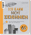 Ich kann nicht zeichnen