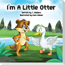 I'm A Little Otter