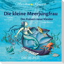 Die kleine Meerjungfrau und Des Kaisers neue Kleider - Die ZEIT-Edition