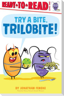 Try a Bite, Trilobite!