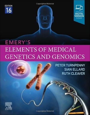 Turnpenny, Peter D / Ellard, Sian et al. Emery's Elements of Medical Genetics and Genomics. Elsevier LTD, 2021.