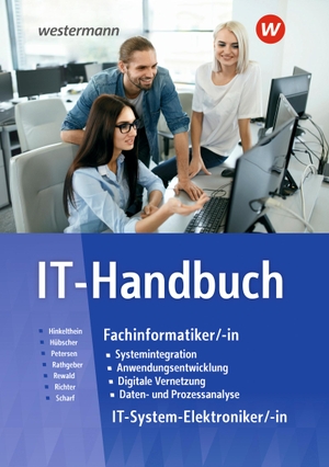 Richter, Klaus / Scharf, Dirk et al. IT-Handbuch - Fachinformatiker/-in, IT-Systemelektroniker/-in Schulbuch. Westermann Berufl.Bildung, 2025.