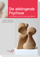 Die abklingende Psychose