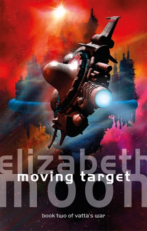 Moon, Elizabeth. Moving Target. Little Brown Book Group, 2019.