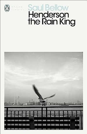 Bellow, Saul. Henderson the Rain King. DK, 2007.