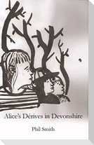 Alice's Dérives in Devonshire