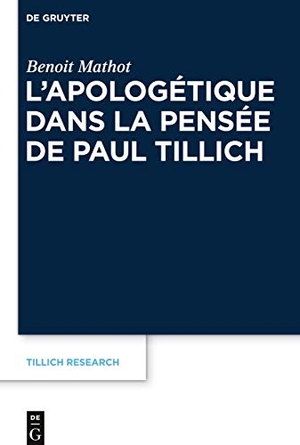 Mathot, Benoit. L¿apologétique dans la pensée de Paul Tillich. De Gruyter, 2015.