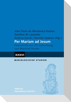 Per Mariam ad Jesum