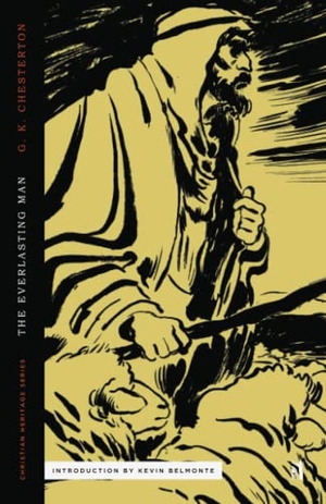Chesterton, G. K.. The Everlasting Man. Canon Press, 2021.