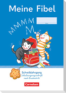 Meine Fibel 1. Schuljahr - Schreiblehrgang Schulausgangsschrift nach Druckschrift