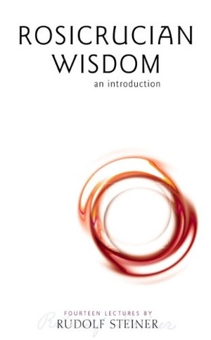 Steiner, Rudolf. Rosicrucian Wisdom - An Introduction. Rudolf Steiner Press, 2000.