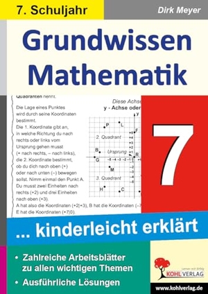 Meyer, Dirk. Grundwissen Mathematik / Klasse 7 - Grundwissen kinderleicht erklärt im 7. Schuljahr. Kohl Verlag, 2014.
