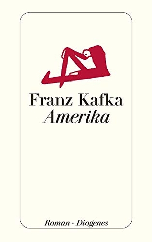 Kafka, Franz. Amerika. Diogenes Verlag AG, 2008.