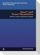 Inter* und Trans*identitäten