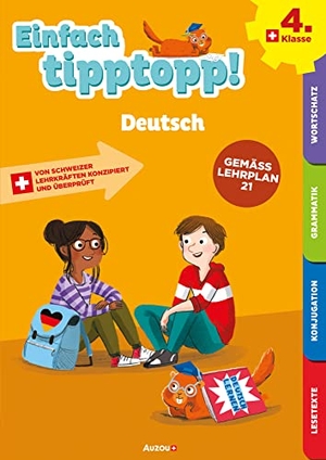 Hofer, Jürg / Christine Willi. Einfach tipptopp! Deutsch 4. Klasse. AUZOU editions, 2024.