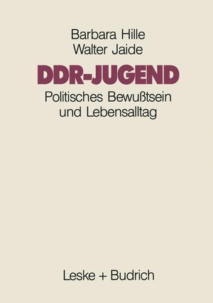 Jaide, Walter / Barbara Hille (Hrsg.). DDR-Jugend - Politisches Bewußtsein und Lebensalltag. VS Verlag für Sozialwissenschaften, 1991.