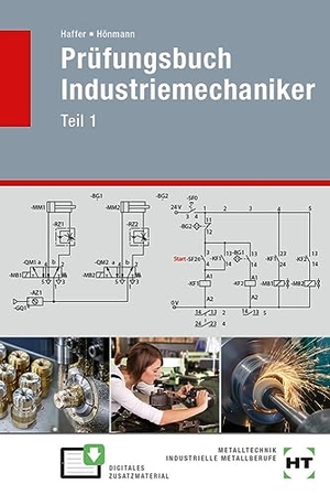 Hönmann, Robert / Reiner Haffer. Prüfungsbuch Industriemechaniker Teil 1. Handwerk + Technik GmbH, 2022.
