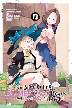 Morita, Kisetsu. I've Been Killing Slimes for 300 Years and Maxed Out My Level, Vol. 13 (Manga). Yen Press, 2024.