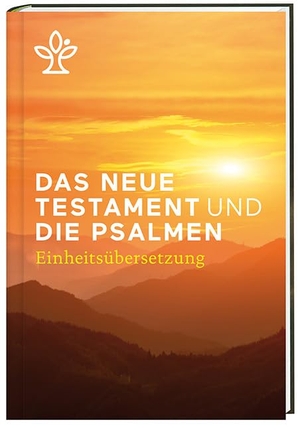 Das Neue Testament und die Psalmen (Einband Fotomotiv) - Revidierte Einheitsübersetzung 2017. Katholisches Bibelwerk, 2018.