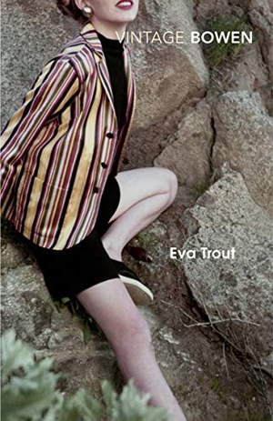 Bowen, Elizabeth. Eva Trout. Vintage Classics, 1999.