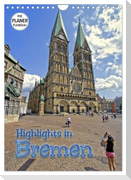 Highlights in Bremen (Wandkalender 2024 DIN A4 hoch), CALVENDO Monatskalender