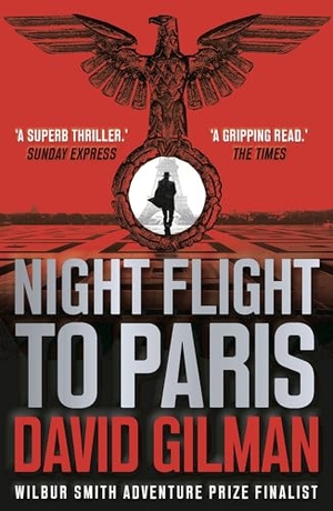 Gilman, David. Night Flight to Paris. Bloomsbury Publishing plc, 2019.