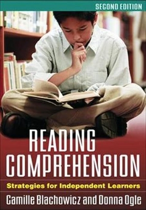 Blachowicz, Camille / Donna Ogle. Reading Comprehension - Strategies for Independent Learners. Guilford Publications, 2008.