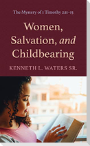 Women, Salvation, and Childbearing