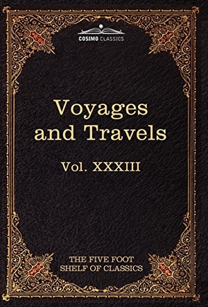 Herodotus / Tacitus. Voyages and Travels - Ancient and Modern: The Five Foot Shelf of Classics, Vol. XXXIII (in 51 Volumes). Cosimo, 2010.