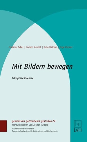 Adler, Dietmar / Jochen, Arnold et al. Mit Bildern bewegen - Filmgottesdienste. Evangelische Verlagsansta, 2014.