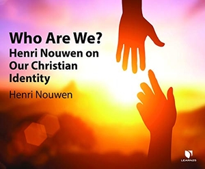 Nouwen, Henri. Who Are We?: Henri Nouwen on Our Christian Identity. Dreamscape Media, 2021.