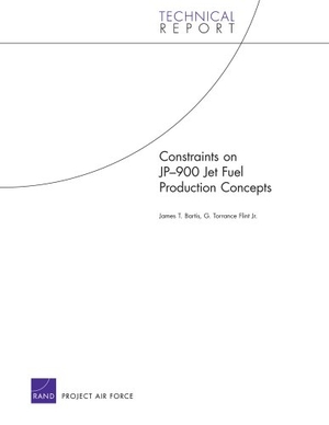 Bartis, James T / Torrance G Flint. Constraints on Jp-900 Jet Fuel Production Concepts. RAND Corporation, 2007.