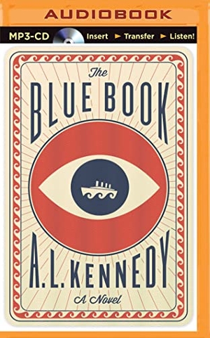 Kennedy, A. L.. The Blue Book. Brilliance Audio, 2015.
