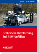 Technische Hilfeleistung bei PKW-Unfällen