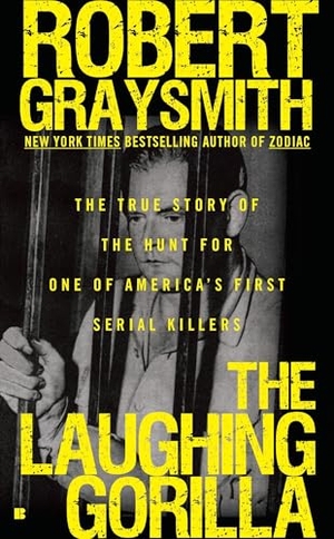 Graysmith, Robert. The Laughing Gorilla - The True Story of the Hunt for One of America's First Serial Killers. Random House, 2010.