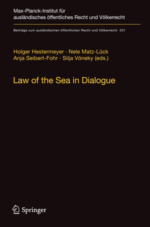 Hestermeyer, Holger / Silja Vöneky et al (Hrsg.). Law of the Sea in Dialogue. Springer Berlin Heidelberg, 2010.