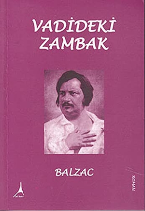 de Balzac, Honore. Vadideki Zambak. Alter Yayincilik, 2015.